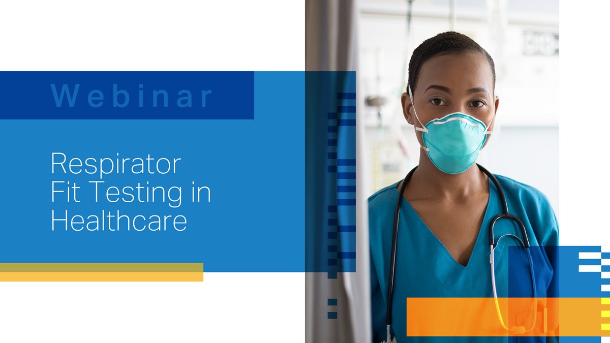 respirator-fit-testing-in-healthcare-how-to-achieve-a-robust-fit-test